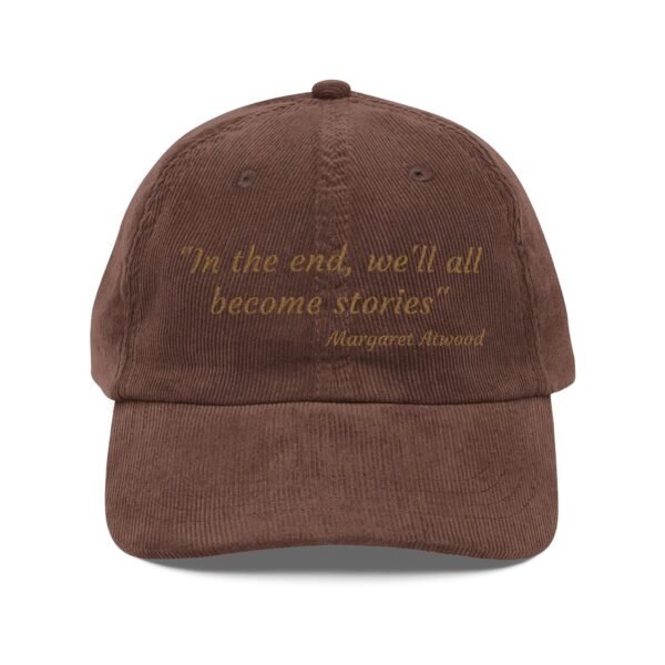 "In the End, We'll All Become Stories" — Corduroy Cap