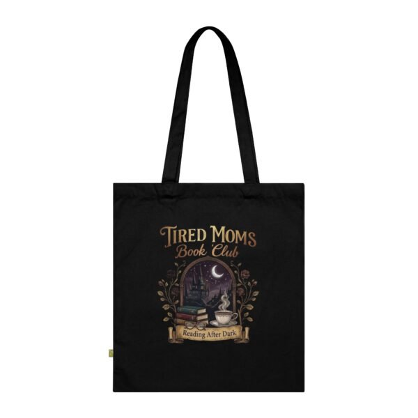Tired Moms Book Club — Reading After Dark Tote Bag.