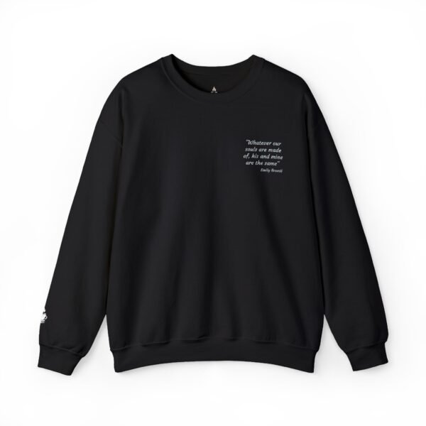 Emily Brontë Quote Sweatshirt — Wuthering Heights. Crewneck