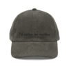 "I'd Rather Be Reading" — Corduroy Cap