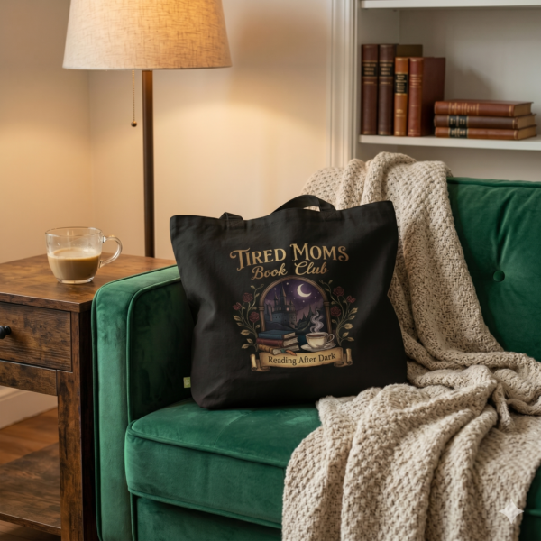 Tired Moms Book Club — Reading After Dark Tote Bag.