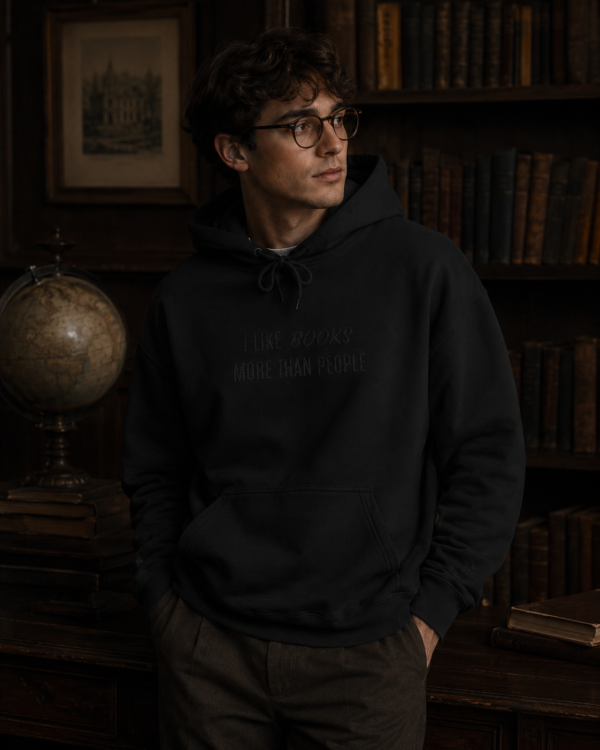 I Like Books More Than People Hoodie — Black on Black