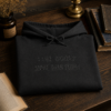 I Like Books More Than People Hoodie — Black on Black