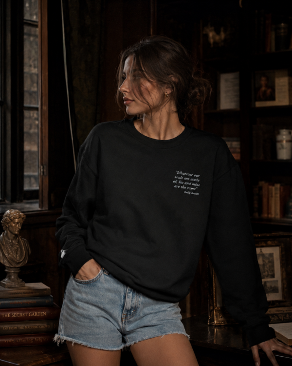 Emily Brontë Quote Sweatshirt — Wuthering Heights. Crewneck