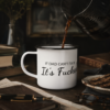 "If Dad Can't Fix It" Enamel Camp Mug