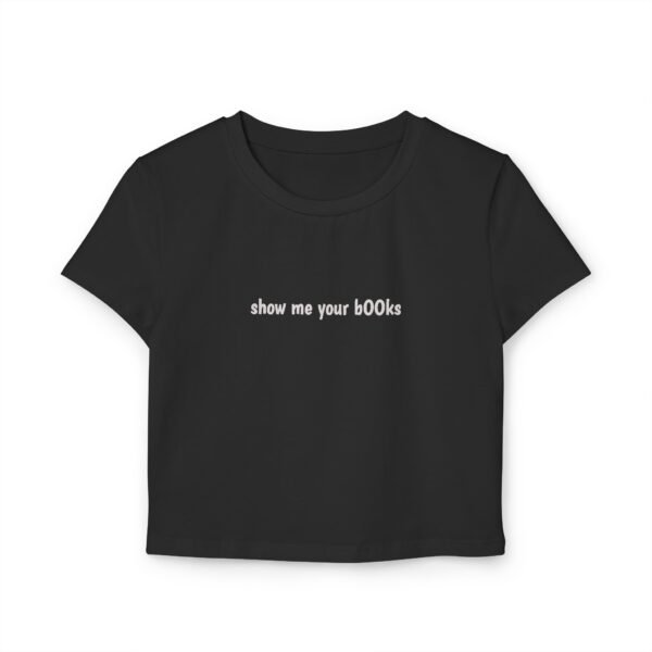 Show Me Your Books Women's Baby Tee