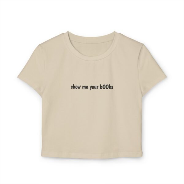 Show Me Your Books Women's Baby Tee